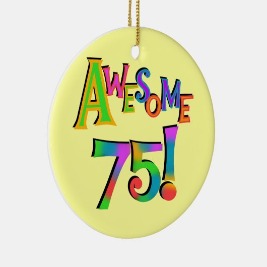 Ornement En Céramique Super 75 T-shirts et cadeaux d'anniversaire (Droite)