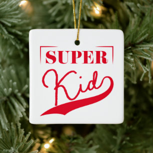 Ornement En Céramique Super Kid