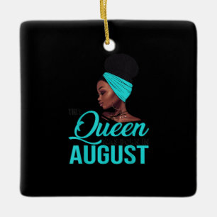 Ornement En Céramique This Queen Was Born In août Birthday for Black