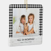 Ornement En Céramique Tout Est Calme(ish) ・ Buffalo Check Photo Noël (Droite)