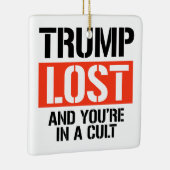 Ornement En Céramique Trump Lost et vous êtes dans un culte (Droite)