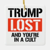 Ornement En Céramique Trump Lost et vous êtes dans un culte (Devant)