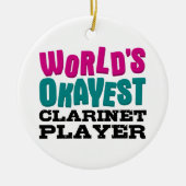 Ornement En Céramique World's Okayest Clarinet Player musique drôle (Devant)