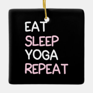Ornement En Céramique Yoga Lover   Mangez le yoga du sommeil Répéter