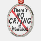 Ornement En Métal Aucun pleurer dans l'assurance (Gauche)