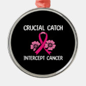 Ornement En Métal Capture Crucial Intercept Cancer Don Pour Ami (Devant)