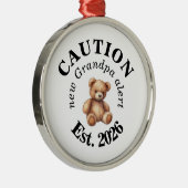 Ornement En Métal CAUTION new Grandpa alert- Teddy Bear Announcement (Droite)