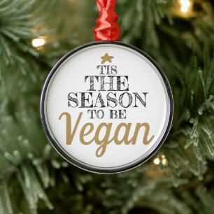 Ornement En Métal 'C'est la saison pour être Vegan noir et or texte