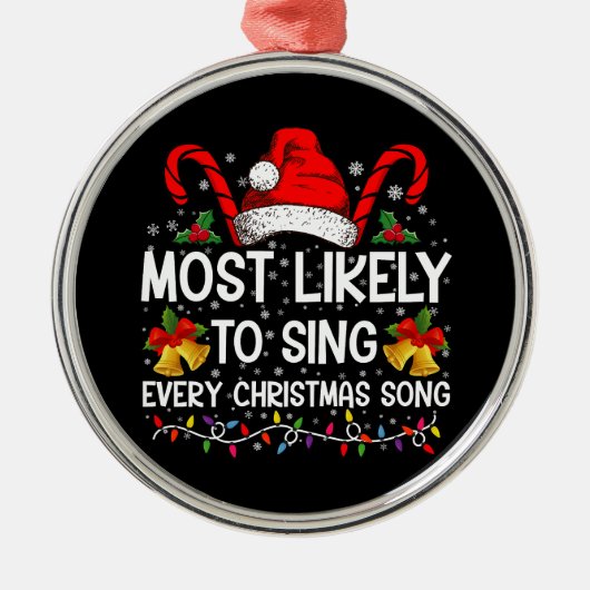 Ornement En Métal Chantez très probablement chaque Chanson de Noël F (Devant)