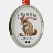 Ornement En Métal Chat Grumeux Petit oiseau Pour Moi C'Était Noël (Droite)