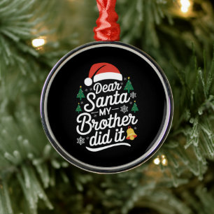 Ornement En Métal Cher Père Noël Mon Frère L'a Fait Drôle De Noël 