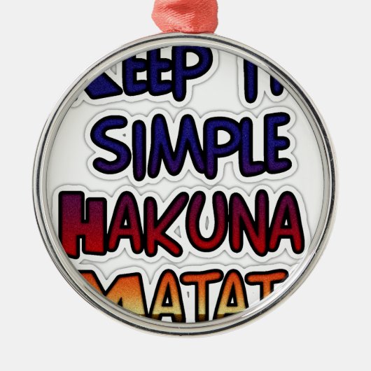 Ornement En Métal Conserver Simple Hakuna Matata Art Print (Devant)