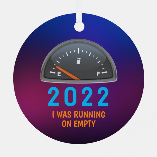 Ornement En Métal Customizable 2022 running on empty fuel gas funny (Verso)