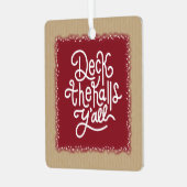 Ornement En Métal Deck the Halls Y'all (Avant gauche)