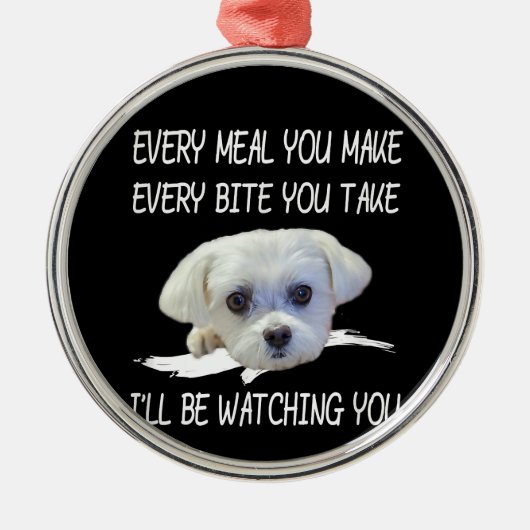 Ornement En Métal Dog lovers | Cute Maltese Every Meal You Make (Devant)