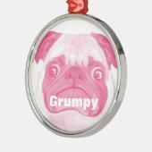Ornement En Métal Drôle Adorable PINK Grumpy Puggy (Gauche)