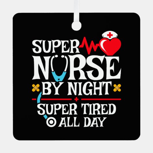 Ornement En Métal Drôle mignon Super Fatigué Nurse Day Night Shift (Recto)