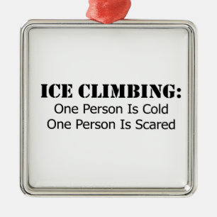 Ornement En Métal Escalade de glace - Froid, Peur