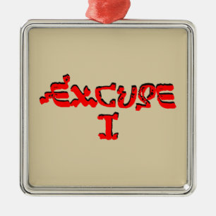 Ornement En Métal Excuse I