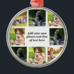 Ornement En Métal Faites votre propre collage photo et texte<br><div class="desc">Faites votre propre collage photo et texte</div>