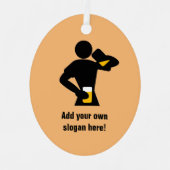 Ornement En Métal Funny Beer Drinker Guy avec votre slogan personnal (Recto)