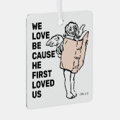 Ornement En Métal He First Loved Us (Avant droite)