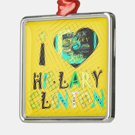 Ornement En Métal I Heart Hillary Clinton : Graffiti Expression Art (Gauche)