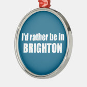 Ornement En Métal I'd Rather Be In Brighton Utah (Gauche)