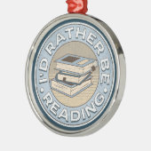 Ornement En Métal I'd rather be reading (Gauche)