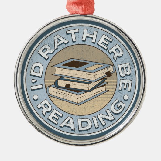 Ornement En Métal I'd rather be reading (Devant)