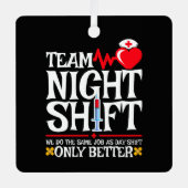 Ornement En Métal Infirmière Appréciation drôle Équipe de nuit Shift (Recto)