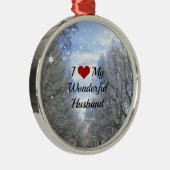 Ornement En Métal J'Aime Mon Merveilleux Mari - Jour d'hiver neigeux (Droite)