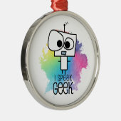 Ornement En Métal Je parle le geek (Droite)