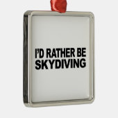 Ornement En Métal Je serais plutôt parachutisme (Droite)