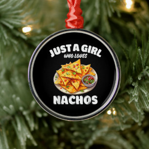Ornement En Métal Juste une fille qui aime les nachos drôle amateur