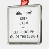 Ornement En Métal Keep Calm Let Rudolph Guide Sleigh (Gauche)