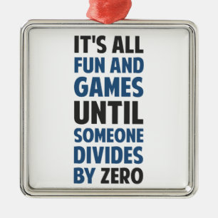 Ornement En Métal La division par zéro n'est pas un jeu