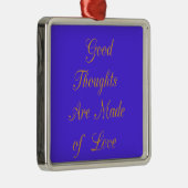Ornement En Métal Love Create Your Own Good Thoughts (Droite)
