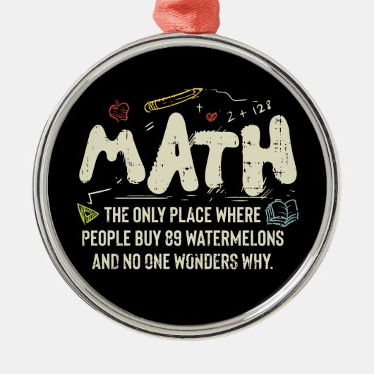 Ornement En Métal Math  Mathematics Math Teacher Gift (Devant)