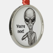 Ornement En Métal Mauvais Alien, Tu es le prochain ! (Droite)