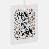 Ornement En Métal Mothers Dance Through Life With Strength (Avant droite)