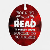 Ornement En Métal Né pour lire TR Kohler Livres Forcé À Soclalize (Verso)