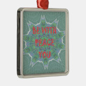 Ornement En Métal Peace Be With You Inspirational Graphic Art Text (Droite)