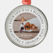 Ornement En Métal Pet Memorial Your Life a Blessing Modern Photo (Devant)