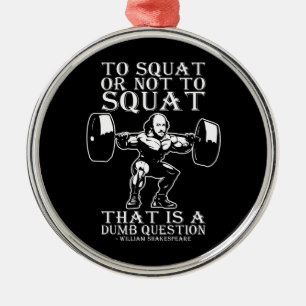 Ornement En Métal Pour s'accroupir ou pas - Shakespeare - nouveauté