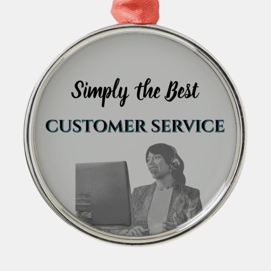 Ornement En Métal Simply the Best Customer Service (Devant)