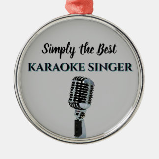 Ornement En Métal Simply the Best Karaoke Singer