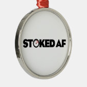 Ornement En Métal Stoked AF (Droite)