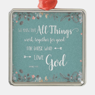 Ornement En Métal Toutes les choses fonctionnent ensemble - Rm 8:28