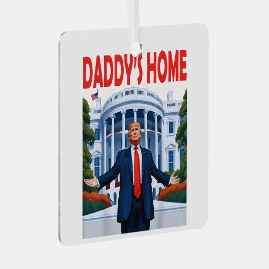 Ornement En Métal Trump Daddys Home (Avant droite)